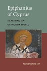 Epiphanius of Cyprus - KIM,  Young Richard - 9780472119547