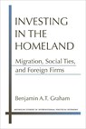 Investing in the Homeland - Benjamin A.T. Graham - 9780472131150