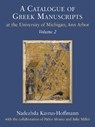 A Catalogue of Greek Manuscripts at the University of Michigan, Ann Arbor, Volume 2 - Dr. Nadezhda Kavrus-Hoffmann ; Dr. Pablo Alvarez ; Julia Miller - 9780472133697