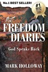 The Freedom Diaries - Mark Holloway - 9780473251840