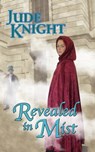 Revealed in Mist - Jude Knight - 9780473371883