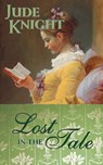 Lost in the Tale - Jude Knight - 9780473410032