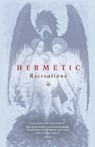 Hermetic Recreations - Christer B?ke ; John Koopmans ; Stanislas Klossowski De Rola - 9780473410780
