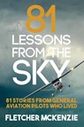 81 Lessons From The Sky - Fletcher McKenzie - 9780473419943