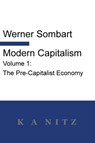 Modern Capitalism - Volume 1 - Werner Sombart - 9780473496500