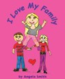 I Love My Family - Angela Smith - 9780473521271