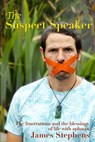The Suspect Speaker - James Stephens - 9780473566258