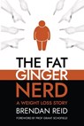 The Fat Ginger Nerd - Brendan Reid - 9780473589745