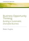 Business Opportunity Thinking - Robert David Hughes - 9780473608330