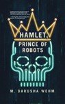 Prince of Robots Hamlet - M Darusha Wehm - 9780473638870