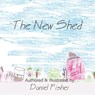 The New Shed - FISHER,  Daniel - 9780473645137