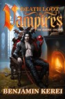 Death Loot & Vampires - Benjamin Kerei - 9780473680305