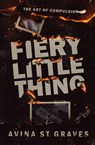 Fiery Little Thing - Avina St Graves - 9780473707927