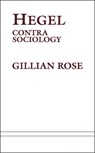 Hegel Contra Sociology - Gillian Rose - 9780485120363