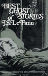 The Best Ghost Stories - Sheridan Le Fanu ; William Johnston - 9780486204154