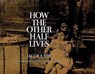 How the Other Half Lives - Jacob A. Riis - 9780486220123