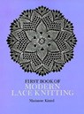 The First Book of Modern Lace Knitting - Marianne Kinzel - 9780486229041