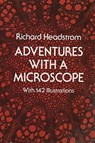 Adventures with a Microscope - Richard Headstrom - 9780486234717