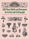 1001 Floral Motifs and Ornaments for Artists and Craftspeople - Carol Belanger Grafton - 9780486253527