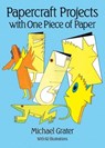 Papercraft Projects - Michael Grater - 9780486255040