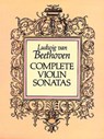 Complete Violin Sonatas - Ludwig Van Beethoven - 9780486262772