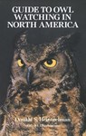 The Guide to Owl Watching in North America - HEINTZELMAN,  Donald S. - 9780486273440