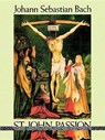 St. John Passion in Full Score - BACH,  Johann Sebastian - 9780486277554