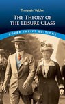 The Theory of the Leisure Class - Thorstein Veblen - 9780486280622