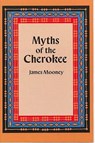 Myths of the Cherokee - James Mooney - 9780486289076