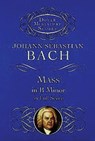 Mass in B Minor in Full Score - Johann Sebastian Bach - 9780486404172