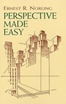 Perspective Made Easy - Ernest Norling - 9780486404738