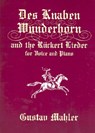 Des Knaben Wunderhorn and the Ruckert Lieder - MAHLER,  Gustav - 9780486406343