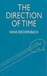 The Direction of Time - Hans Reichenbach - 9780486409269