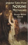 Popular Tales from Norse Mythology - George Webbe Dasent - 9780486418124