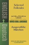 Selected Folktales/Ausgewahlte Marchen - Jacob Grimm - 9780486424743