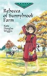Rebecca of Sunnybrook Farm - Kate Douglas Wiggin - 9780486428451