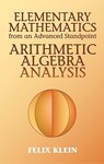 Elementary Mathematics from an Advanced Standpoint - Felix Klein - 9780486434803