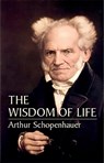 The Wisdom of Life - Arthur Schopenhauer - 9780486435503