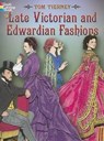 Late Victorian and Edwardian Fashions - Tom Tierney - 9780486444581