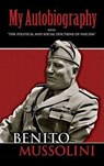 My Autobiography - Benito Mussolini - 9780486447773