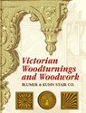 Victorian Woodturnings and Woodwork - Blumer & Kuhn Stair Co - 9780486451145