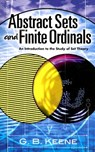 Abstract Sets and Finite Ordinals - G B Keene ; Mathematics Mathematics - 9780486462493