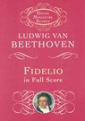 Fidelio in Full Score - BEETHOVEN,  Ludwig Van - 9780486466170