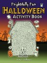 Frightfully Fun Halloween Activity Book - Tony Tallarico - 9780486471310