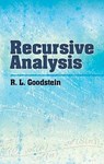 Recursive Analysis - R. L. Goodstein - 9780486477510