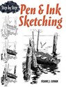 Pen & Ink Sketching Step by Step - Frank J. Lohan - 9780486483597