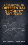 Introduction to Differential Geometry for Engineers - DOOLIN,  Brian F ; Martin, Clyde F ; Engineering ; Doolin, B F - 9780486488165