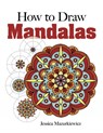 How to Draw Mandalas - Jessica Mazurkiewicz - 9780486491790