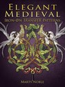 Elegant Medieval Iron-On Transfer Patterns - Marty Noble - 9780486797557