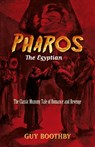 Pharos, the Egyptian: (Forthcoming) - Guy Boothby - 9780486803159